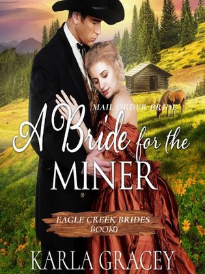 cover image of Mail Order Bride--A Bride for the Miner